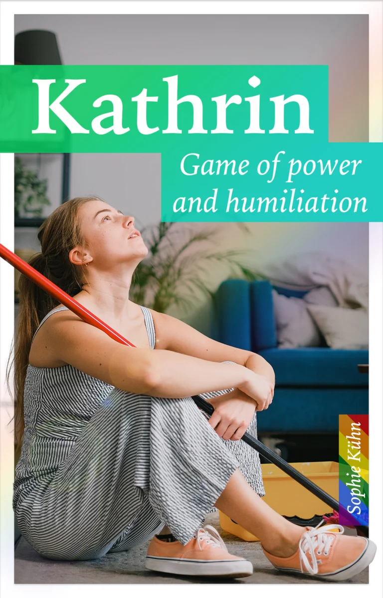 Kathrin - Game of power and humiliation