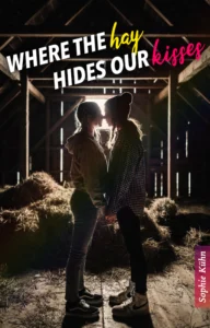 Where the hay hides our kisses